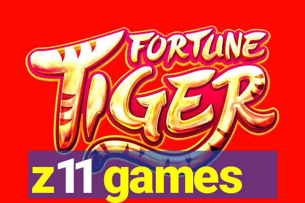 z11 games